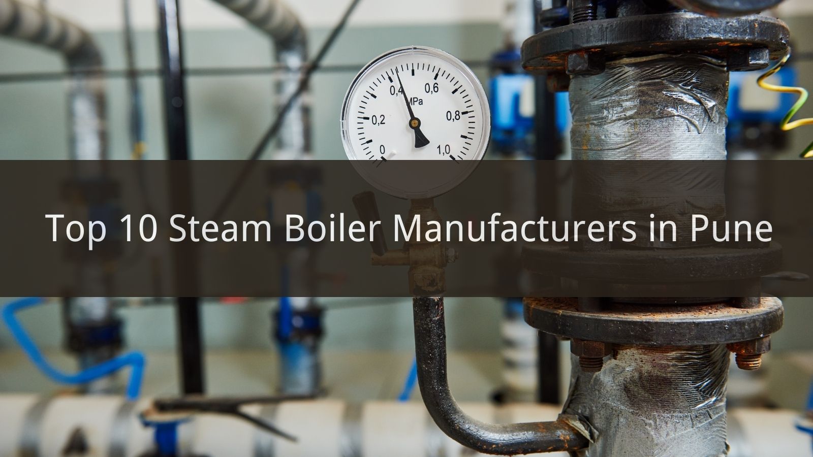 Top 10 Steam Boiler Manufacturers in Pune 2024 CN Boiler